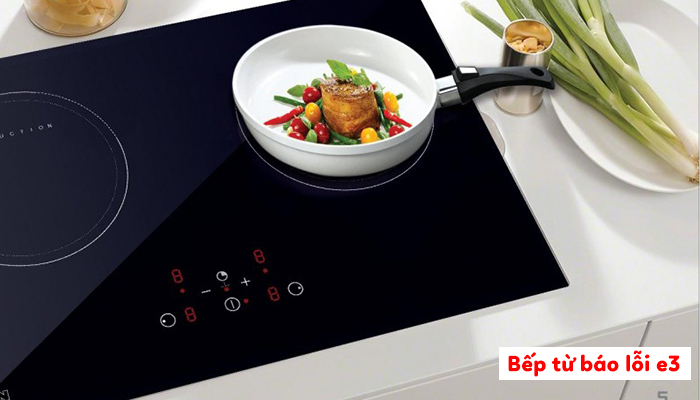 Mách bạn cách khắc phục lỗi e3 bếp từ đơn giản tại nhà 38 - Vinakitchen Bep tu loi e3 - Vinakitchen